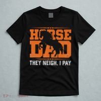 Horse Dad They Neigh I Pay T-Shirt thumb 5
