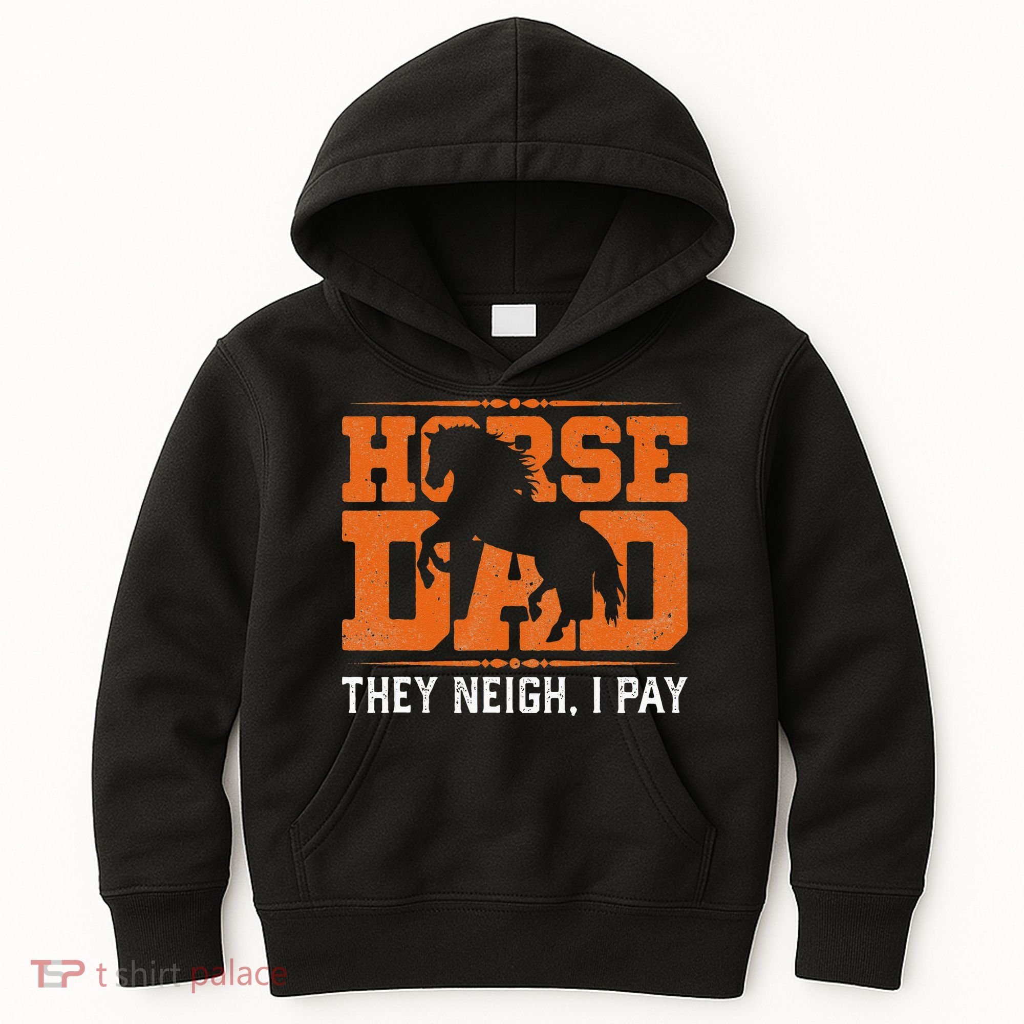 Horse Dad They Neigh I Pay Kids Hoodie