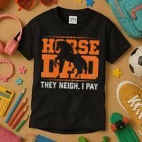 Horse Dad They Neigh I Pay Kids T-Shirt thumb 3