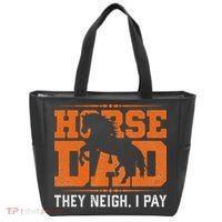 Horse Dad They Neigh I Pay Tote Bag thumb 0
