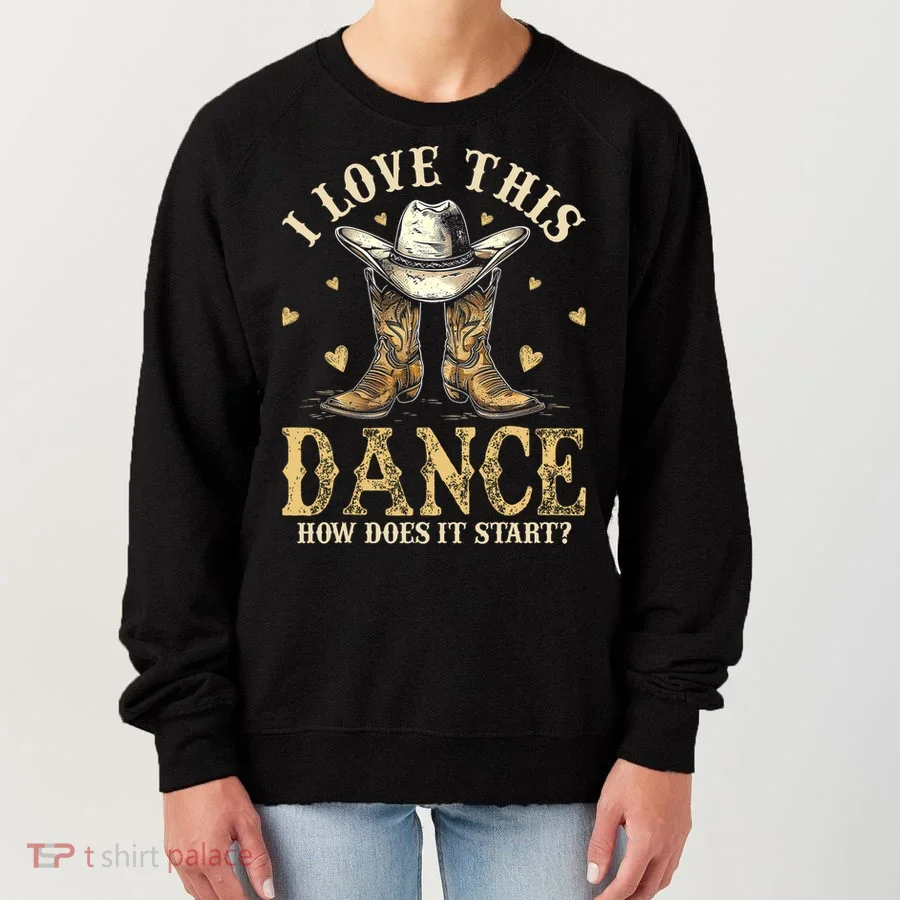 How Does This Dance Start Line Dancer Country Women's Sweatshirt