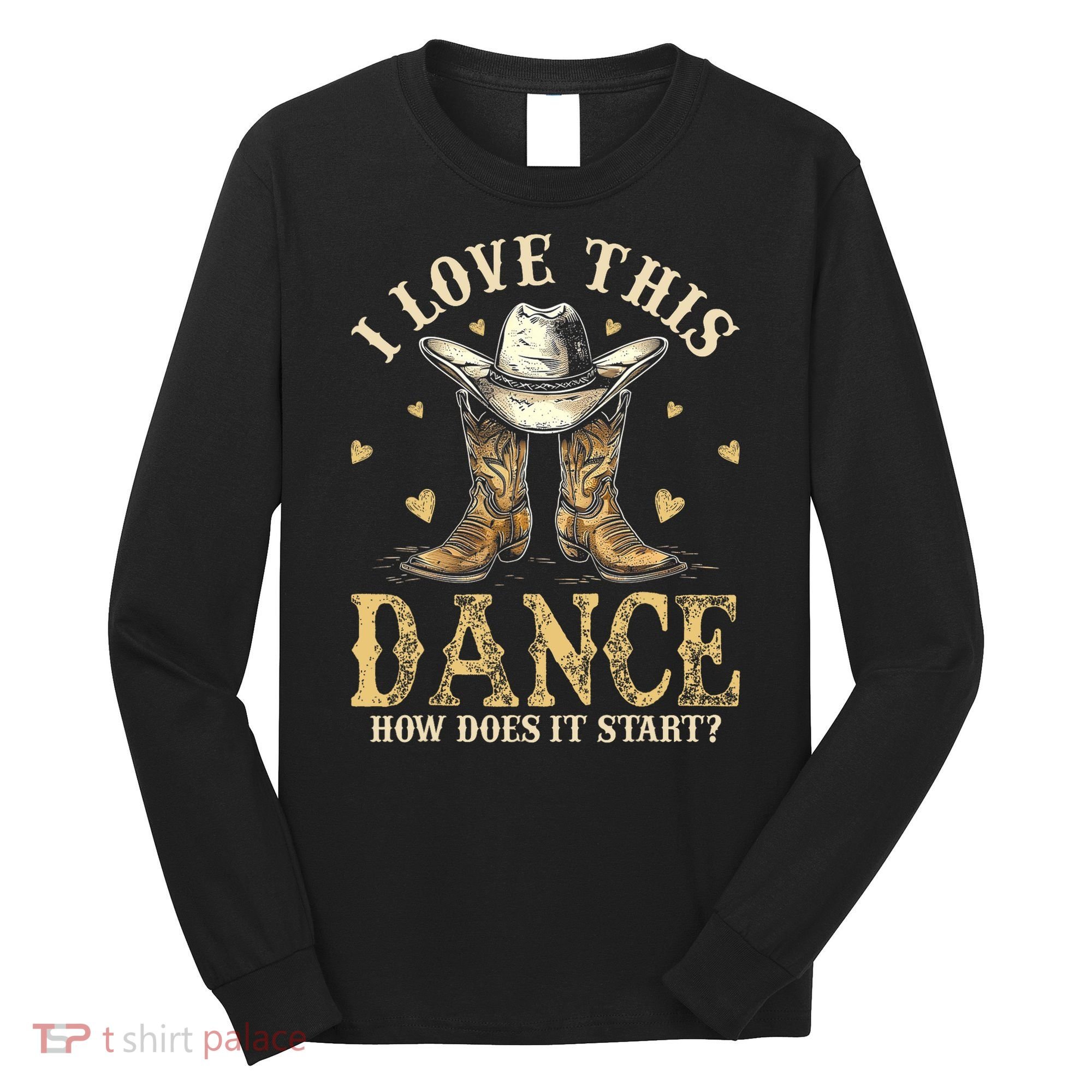 How Does This Dance Start Line Dancer Country Long Sleeve Shirt