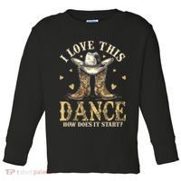 How Does This Dance Start Line Dancer Country Toddler Long Sleeve Shirt thumb 0