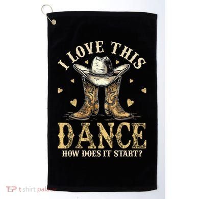 How Does This Dance Start Line Dancer Country Golf Towel