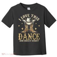 How Does This Dance Start Line Dancer Country Toddler T-Shirt thumb 0