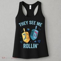 Hanukkah Dreidel They See Me Rolling Funny Jewish Festival  Women's Tank Top thumb 3