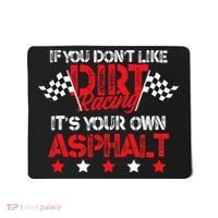 Hilarious Dirt Track Racing Pun Race Car Asphalt Joke Mousepad thumb 0