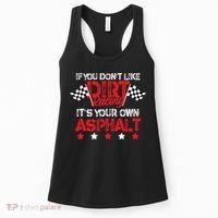 Hilarious Dirt Track Racing Pun Race Car Asphalt Joke Women's Tank Top thumb 0