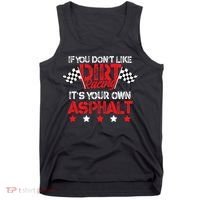 Hilarious Dirt Track Racing Pun Race Car Asphalt Joke Tank Top thumb 0