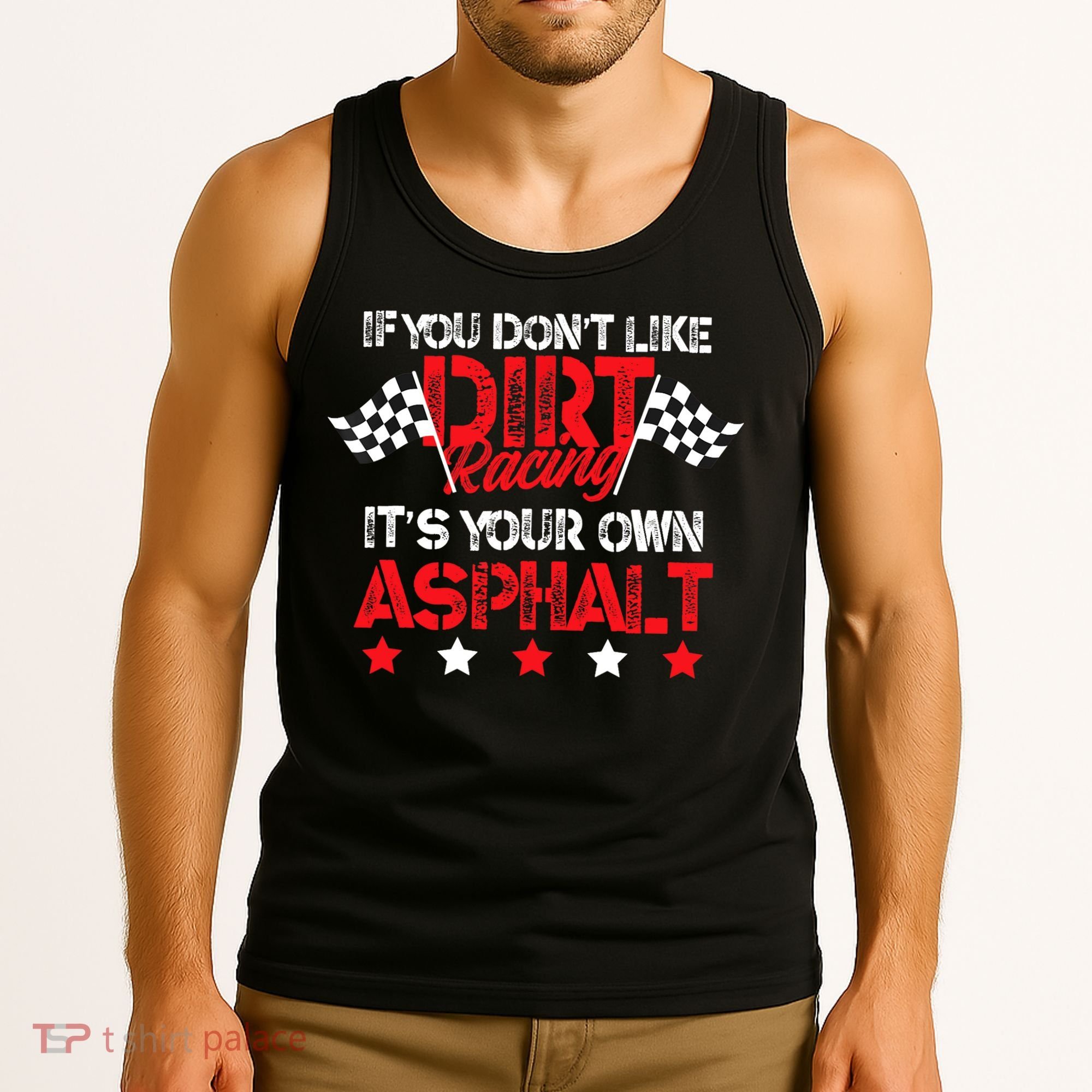 Hilarious Dirt Track Racing Pun Race Car Asphalt Joke Tank Top