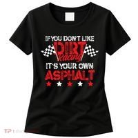 Hilarious Dirt Track Racing Pun Race Car Asphalt Joke Women's T-Shirt thumb 0