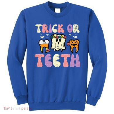 Halloween Dentist Trick Or Teeth Dental Tooth Costume Gift Sweatshirt