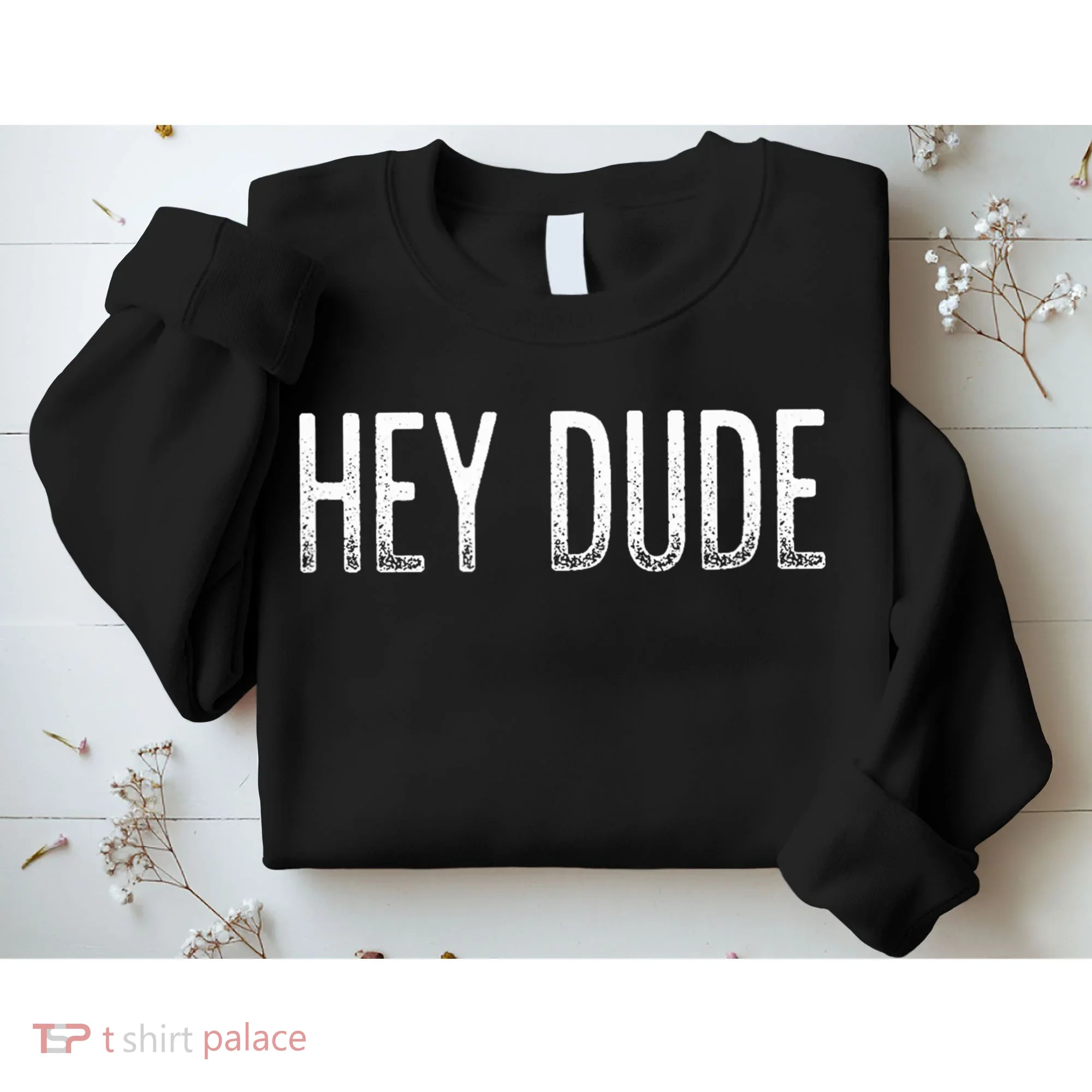 Hey Dude Vintage Style Sweatshirt