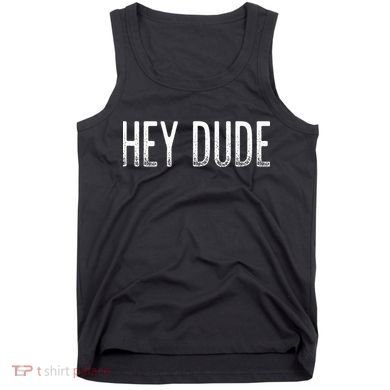 Hey Dude Vintage Style Tank Top
