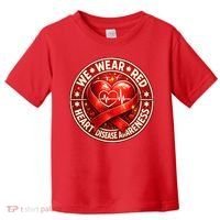 Heart Disease We Wear Red CHD Awareness Toddler T-Shirt thumb 0