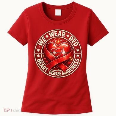 Heart Disease We Wear Red CHD Awareness Women's T-Shirt