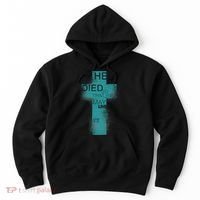 He Died So That We May Live John 10:10 Hoodie thumb 0