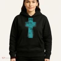 He Died So That We May Live John 10:10 Hoodie thumb 5