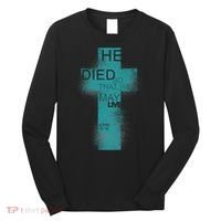 He Died So That We May Live John 10:10 Long Sleeve Shirt thumb 0
