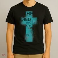 He Died So That We May Live John 10:10 T-Shirt thumb 3