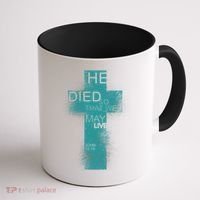 He Died So That We May Live John 10:10 Coffee Mug thumb 1