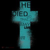 He Died So That We May Live John 10:10 Ornament thumb 1