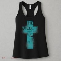 He Died So That We May Live John 10:10 Women's Tank Top thumb 3