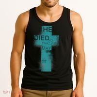 He Died So That We May Live John 10:10 Tank Top thumb 3