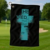 He Died So That We May Live John 10:10 Golf Towel thumb 1