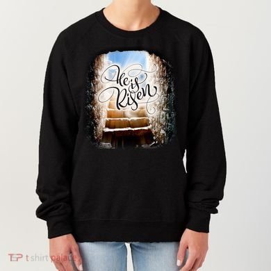 He Has Risen Jesus Christ Tomb Women's Sweatshirt