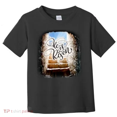 He Has Risen Jesus Christ Tomb Toddler T-Shirt