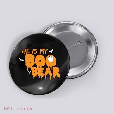 He Is My Boo Bear Button