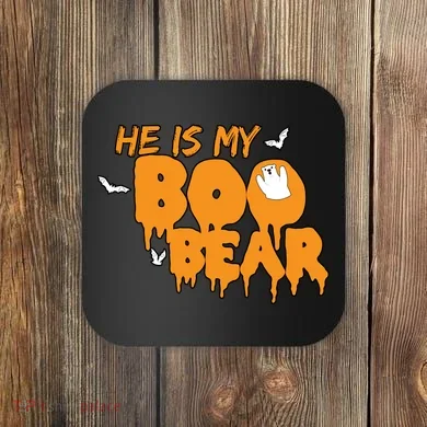 He Is My Boo Bear Coaster