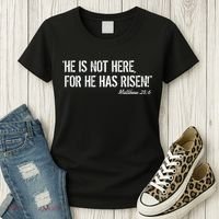 He is Not HERE, For He Has RISEN Matthew 28:6 Jesus Women's T-Shirt thumb 3