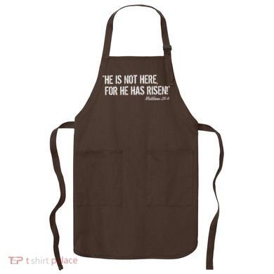 He is Not HERE, For He Has RISEN Matthew 28:6 Jesus Apron
