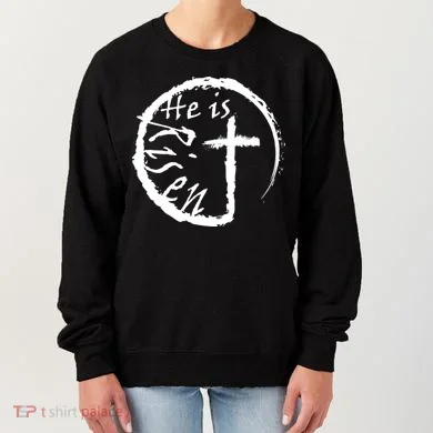 He Is Risen Women's Sweatshirt