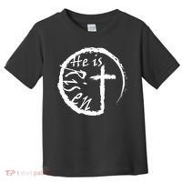 He Is Risen Toddler T-Shirt thumb 0