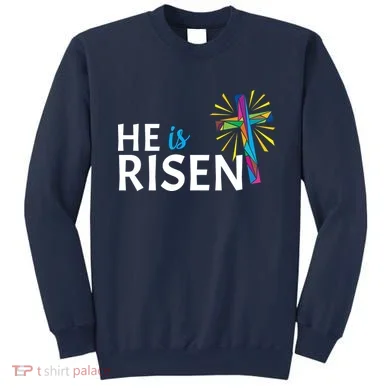 He Is Risen Colorful Cross Sweatshirt