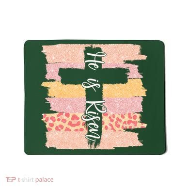 He Is Risen Easter Resurrection Jesus Mousepad