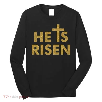 He Is Risen Jesus Savior Easter Gold Glitter Print Long Sleeve Shirt