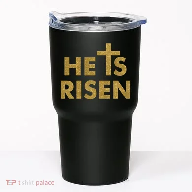 He Is Risen Jesus Savior Easter Gold Glitter Print Tumbler