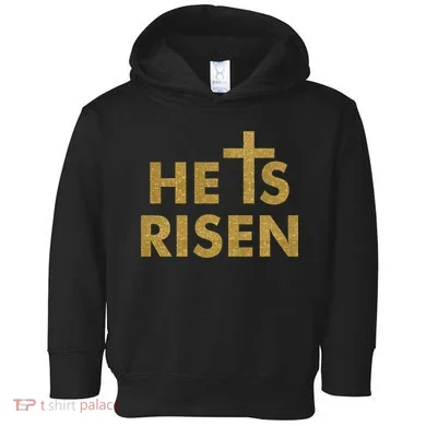 He Is Risen Jesus Savior Easter Gold Glitter Print Toddler Hoodie