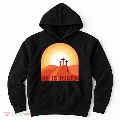 He Is Risen Sunset Jesus Christian Hoodie