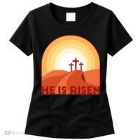He Is Risen Sunset Jesus Christian Women's T-Shirt thumb 0