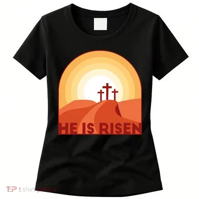 He Is Risen Sunset Jesus Christian Women's T-Shirt