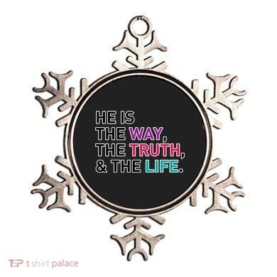 He Is The Way The Truth The Life Ornament