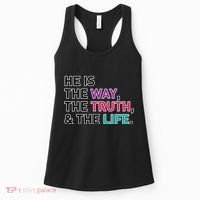 He Is The Way The Truth The Life Women's Tank Top thumb 0