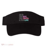 He Is The Way The Truth The Life Visor thumb 0