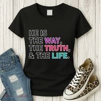 He Is The Way The Truth The Life Women's T-Shirt thumb 3