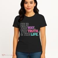 He Is The Way The Truth The Life Women's T-Shirt thumb 4